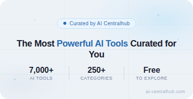 AI Centralhub featured tools mobile banner — the most powerful AI tools curated for you, 7000+ tools across 250+ categories